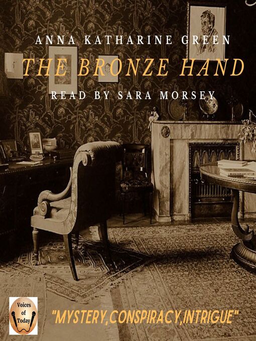 Title details for The Bronze Hand by Anna Katharine Green - Wait list